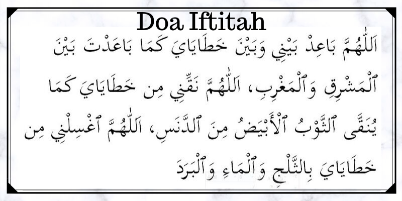 Doa Iftitah Sesuai Sunnah yang Relevan Beserta Artinya